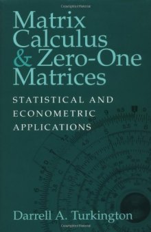Matrix Calculus and Zero-One Matrices: Statistical and Econometric Applications  
