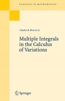 Multiple Integrals in the Calculus of Variations: Reprint of the 1st Ed Berlin Heidelberg New York 1966