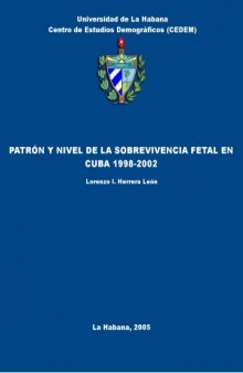 Patrón y nivel de la sobrevivencia fetal en Cuba 1998-2002