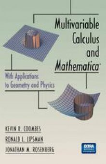Multivariable Calculus and Mathematica®: With Applications to Geometry and Physics