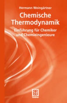 Chemische Thermodynamik: Einführung für Chemiker und Chemieingenieure