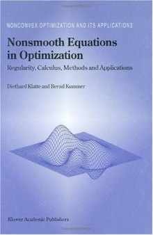 Nonsmooth Equations in Optimization: Regularity, Calculus, Methods and Applications