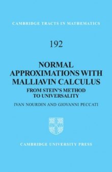 192 Normal Approximations with Malliavin Calculus: From Stein's Method to Universality