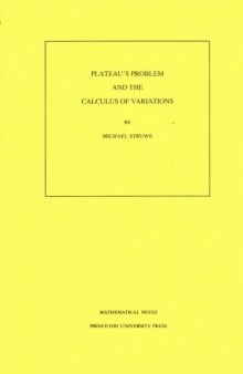 Plateau's Problem and the Calculus of Variations (Mathematical Notes)