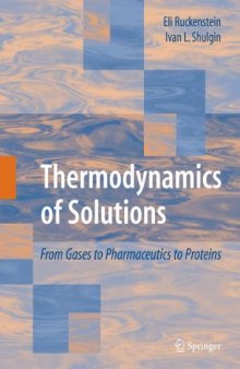 Thermodynamics of solutions: from gases to pharmaceutics to proteins