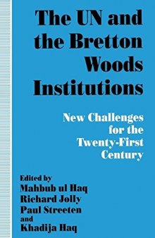 The UN and the Bretton Woods Institutions: New Challenges for the Twenty-First Century