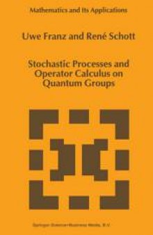Stochastic Processes and Operator Calculus on Quantum Groups