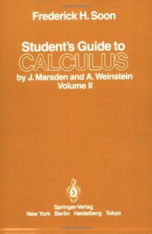 Student's Guide to CALCULUS by J. Marsden and A. Weinstein II