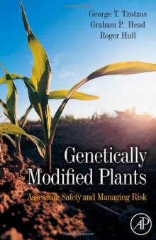 Genetically Modified Plants: Assessing Safety and Managing Risk