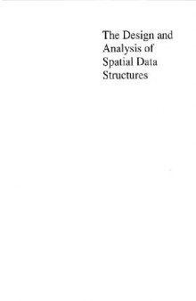 The design and analysis of spatial data structures