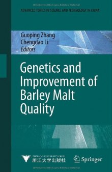 Genetics and Improvement of Barley Malt Quality (Advanced Topics in Science and Technology in China)