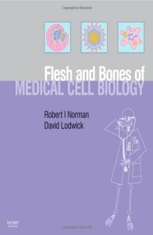 Flesh and bones of medical cell biology