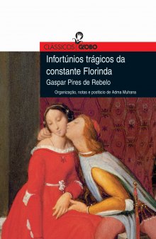 Infortúnios Trágicos da Constante Florinda - Col. Clássicos Globo