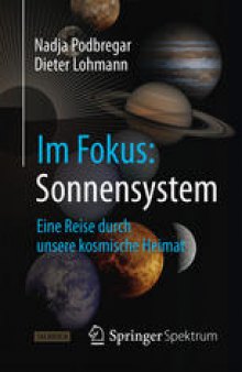 Im Fokus: Sonnensystem: Eine Reise durch unsere kosmische Heimat