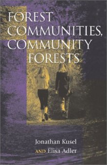 Forest Communities, Community Forests: Struggles and Successes in Rebuilding Communities and Forests