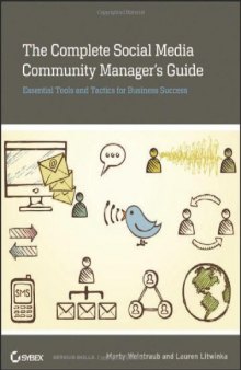 The Complete Social Media Community Manager's Guide: Essential Tools and Tactics for Business Success