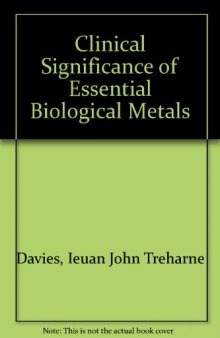 The Clinical Significance of the Essential Biological Metals