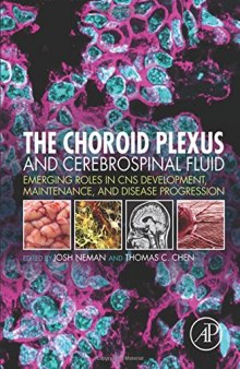 The Choroid Plexus and Cerebrospinal Fluid. Emerging Roles in CNS Development, Maintenance, and Disease Progression