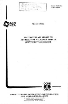 Fracture Mechanics Aspects of Integrity Assessment (csni-r1995-1)