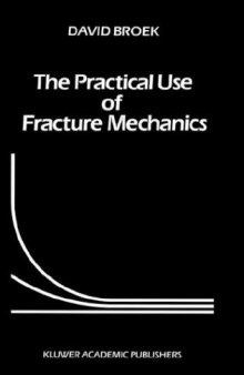 Practical Use of Fracture Mechanics