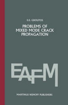 Problems of mixed mode crack propagation