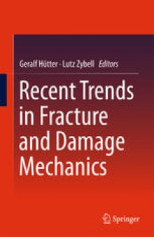 Recent Trends in Fracture and Damage Mechanics