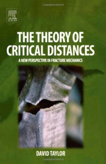 The Theory of Critical Distances: A New Perspective in Fracture Mechanics