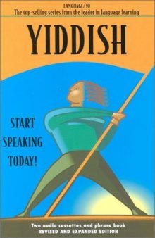 Yiddish : a conversation cource using a proven self-learning method : two audio casettes and a phrase dictionary Washington : Language-30