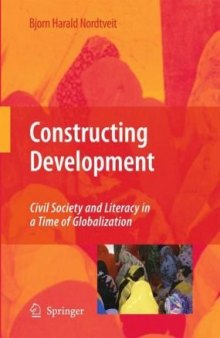 Constructing Development: Civil Society and Literacy in a Time of Globalization