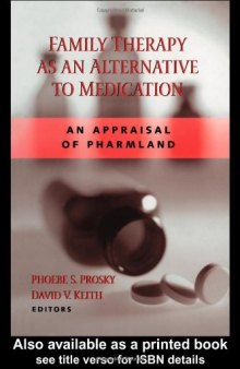 Family Therapy as an Alternative to Medication: An Appraisal of Pharmland