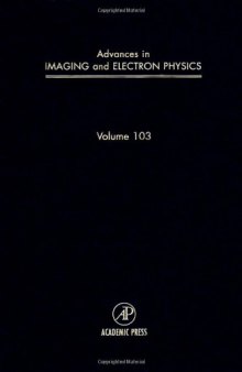 Advances in Imaging and Electron Physics, Vol. 103