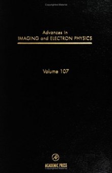 Advances in Imaging and Electron Physics, Vol. 107