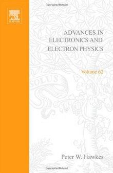 Advances in Imaging and Electron Physics, Vol. 62