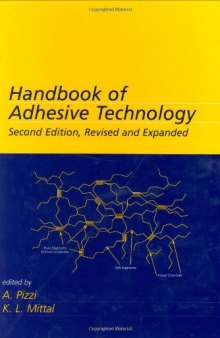 Handbook of Adhesive Technology, Revised and Expanded