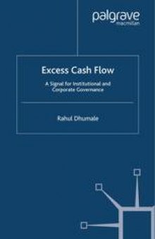 Excess Cash Flow: A Signal for Institutional and Corporate Governance