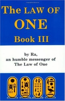 The Law of One - Book III - By RA an Humble Messenger