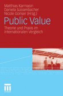 Public Value: Theorie und Praxis im internationalen Vergleich