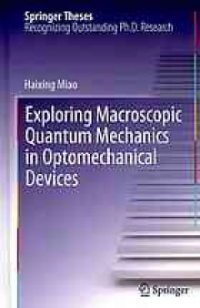 Exploring macroscopic quantum mechanics in optomechanical devices
