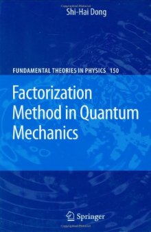 Factorization Method in Quantum Mechanics (Fundamental Theories of Physics)