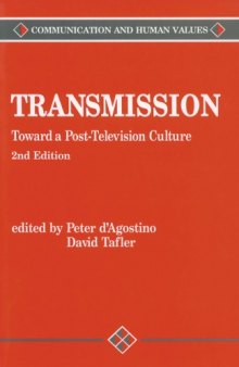 Transmission: Toward a Post-Television Culture