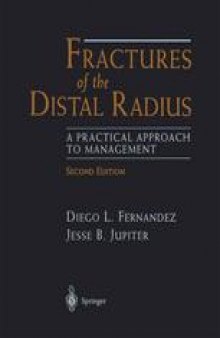 Fractures of the Distal Radius: A Practical Approach to Management