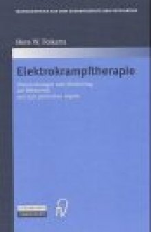 Elektrokrampftherapie: Untersuchung zum Monitoring, zur Effektivität und zum pathischen Aspekt (Monographien aus dem Gesamtgebiete der Psychiatrie) 