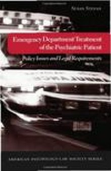 Emergency Department Treatment of the Psychiatric Patient: Policy Issues and Legal Requirements