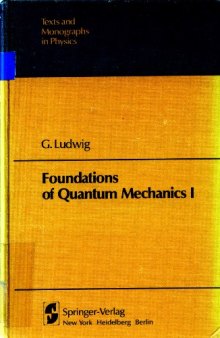 Foundations of quantum mechanics, Volume 1