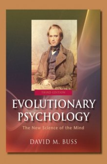 Evolutionary Psychology: The New Science of the Mind, Third Edition