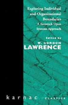 Exploring Individual and Organisational Boundaries: A Tavistock Open System Approach