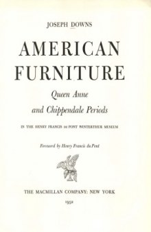 American Furniture  Queen Anne and Chippendale Periods