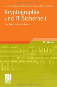 Kryptographie und IT-Sicherheit : Grundlagen und Anwendungen