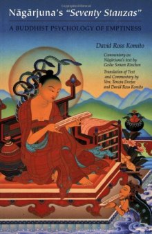 Nagarjuna's Seventy Stanzas: A Buddhist Psychology of Emptiness  