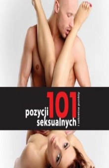 101 pozycji seksualnych i sekretne punkty